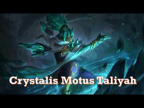 Trang phục Taliyah Tinh Thể Pha Lê | Crystalis Motus Taliyah Skin | Taliyah Skin