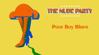 The Nude Party - &quot;Poor Boy Blues&quot; [Audio Only]