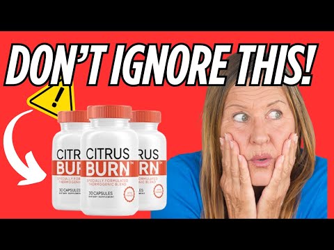 CitrusBurn weight loss Reviews 2026 (HONEST REVIEW)- CitrusBurn supplement – Real or just rumors?