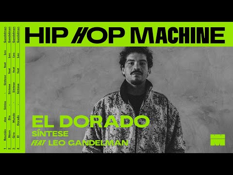 Leo Gandelman apresenta: Hip Hop Machine #25 Síntese - Eldorado