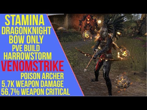 ESO Stamina Dragonknight Bow PVE Build & Gameplay - Venomstrike - Harrowstorm