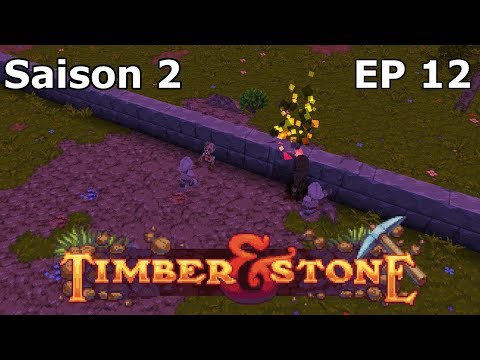 Timber and Stone S2E12 Le necromancer fait revivre un squelette - Gameplay (No Commentary)