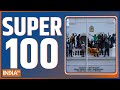 Super 100: Watch the latest news from India and around the world | July 14, 2022