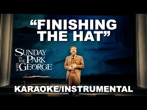 "Finishing The Hat" - Sunday in the Park with George [Karaoke/Instrumental w/ Lyrics]