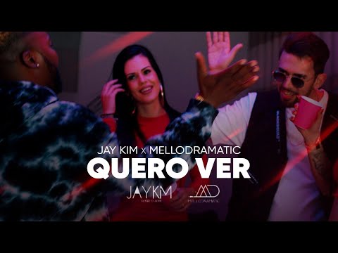 Jay Kim  x  Mellodramatic - Quero Ver (Official Video)