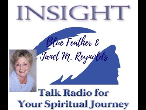 Insight with Blue Feather - Host, Janet Reynolds