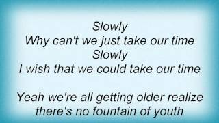 Macy Gray - Slowly Lyrics
