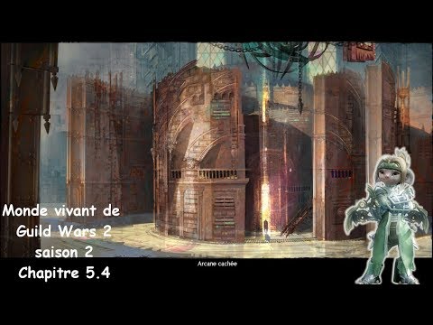 Guild Wars 2 - Monde vivant Saison 2 Chapitre 5.4 : Arcane cachée