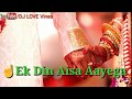 Ek Din Aisa Aayega Hindi Poem By Rj Vashishth Whats App Status Video DJ LOVE Vines