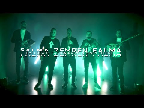 Emi Loca, Fatjon Dalipi & Grupi Seferi - Falma Zemren