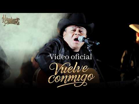 VUELVE CONMIGO - HUMBERTO PLANCARTE (VIDEO OFICIAL)