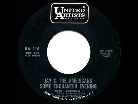 1965 HITS ARCHIVE: Some Enchanted Evening - Jay & the Americans