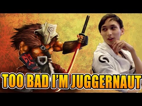 SingSing Dota 2 - Too Bad! I Am Juggernaut Bitch