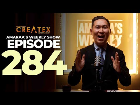 AMARAA's Weekly Show (Episode 284)