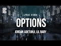 Jordan Adetunji Feat Lil Baby Options Lyrics