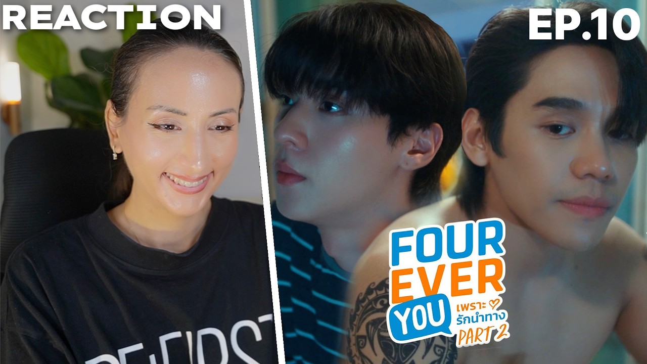 Fourever You Part 2 | The Sun From Another Star | Ep.10 REACTION