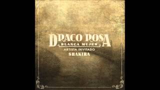 Draco Rosa feat Shakira - Blanca Mujer