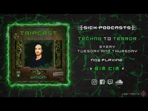 Sick Events pres. SIMCIM[TRIPCAST]