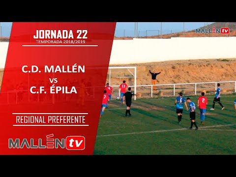 C.D. Mallén vs C.F. Épila | Jornada 22 | Regional Preferente 2018/19