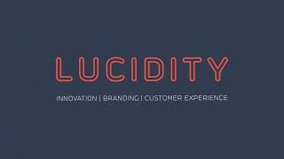 Lucidity Creatives - Video - 1