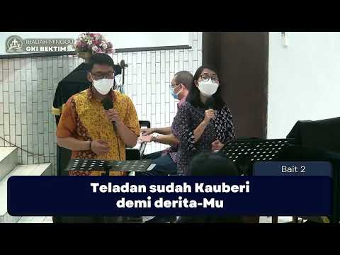 KJ 341 KuasaMu dan NamaMu-lah.  GKI Bekasi Timur