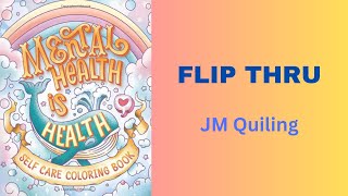 Mental Health is Health | Flip Through | JM Quiling