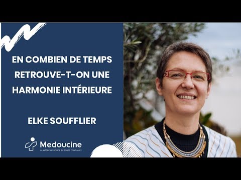 En combien de temps retrouve-t-on une HARMONIE INTÉRIEURE - Elke SOUFFLIER
