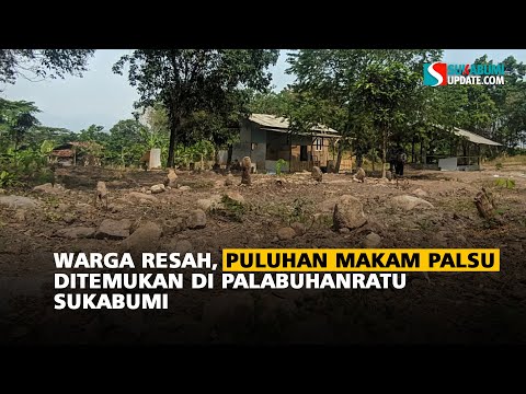 Warga Resah, Puluhan Makam Palsu Ditemukan di Palabuhanratu Sukabumi