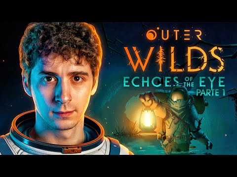 IL PIANETA NASCOSTO - Outer Wilds: Echoes of the Eye - Parte 1