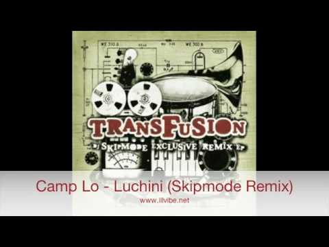 Camp Lo - Luchini (Skipmode Remix)