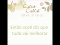 Colbie Caillat - Before I Let You Go (Legendado)
