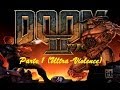 Doom 2 Hell On Earth Parte 1 ultra violence Espa ol