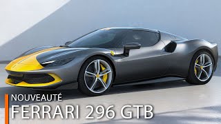Ferrari 296 GTB - V6 de 830 chevaux et... hybride rechargeable !