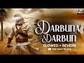 Darbuna Darbun Arabic Nasheed Viral Insta Slow Reverb The Naat Place Darbuna Darbun Nasheed