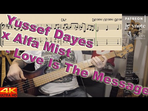 Yussef Dayes X Alfa Mist - Love Is The Message [BASS COVER] - with notation and tabs