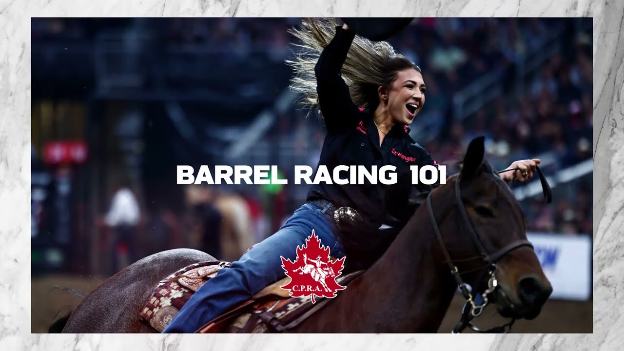 Canadian Professional Rodeo Association - Barrel Racing 101