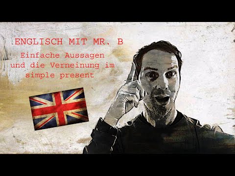 Lernvideo Englisch - Einfache Aussagen und die Verneinung im simple present (deutsch)