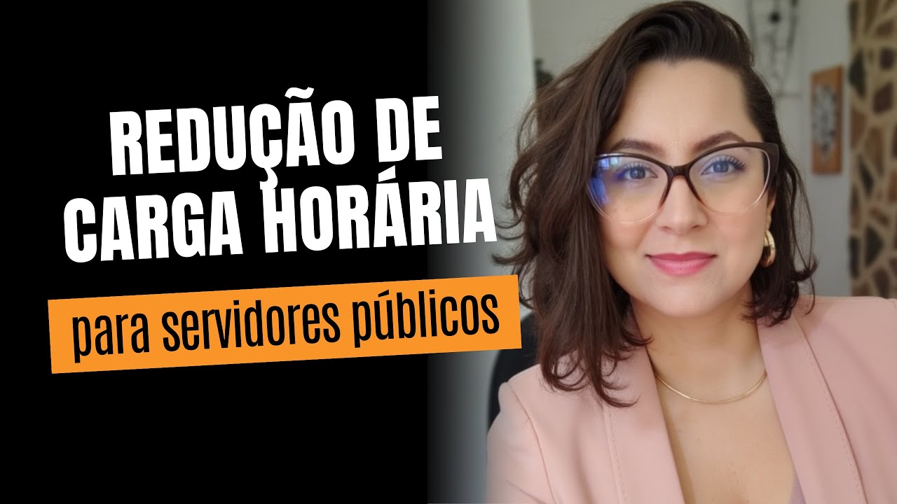 Redução de Carga Horária Servidor Público