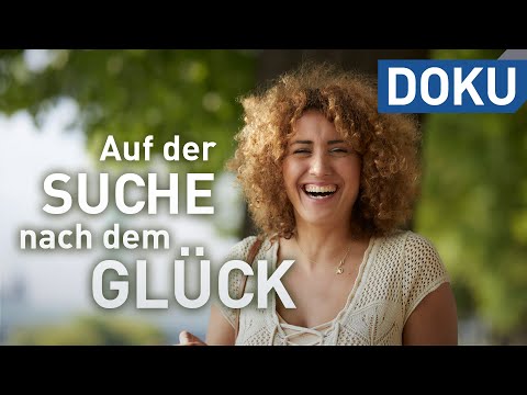 Auf der Suche nach dem Glück | doku | hauptsache Kultur