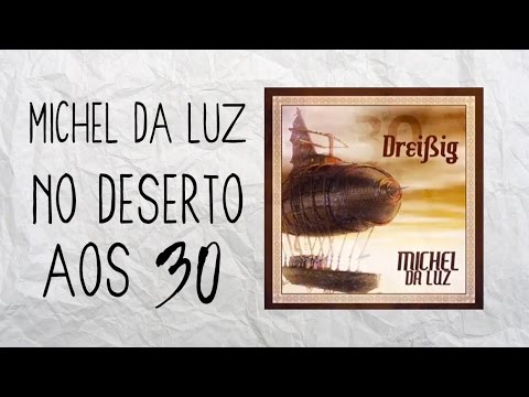 No Deserto Aos Trinta video