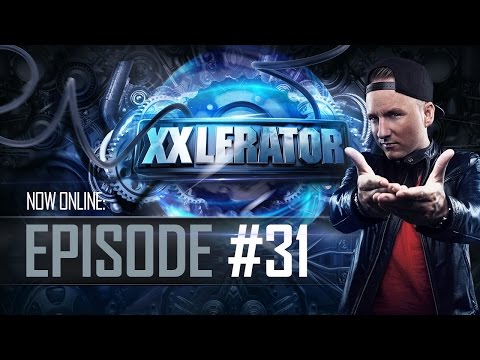 Villain presents XXlerator - Episode #31