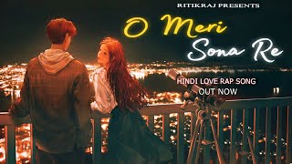 Download lagu O MERI SONA RE - RITIKRAJ || Hindi Rap || Prod. @Jaymonbeats || Hindi Love Song (New version) mp3