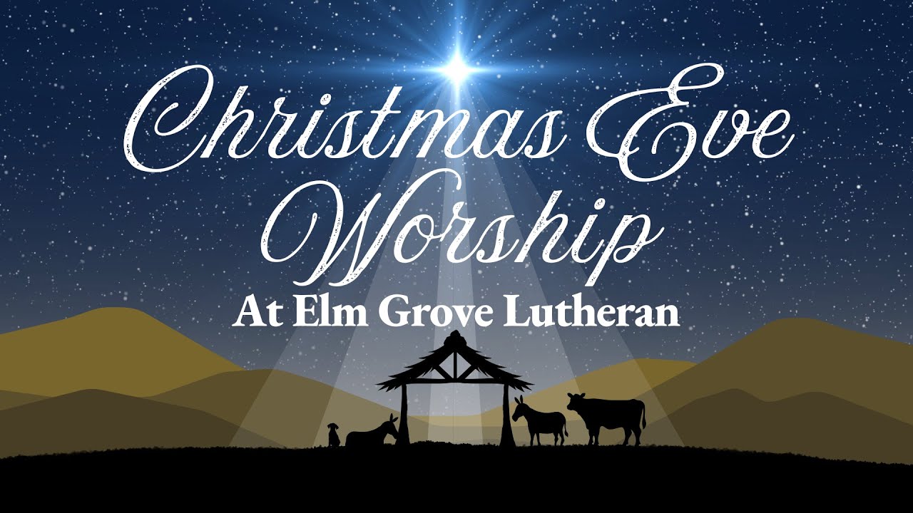 2024 12 24 Worship, Christmas Eve – A Service of Lessons & Carols