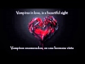 The deadlines - Vampires in love Sub  Inglés & Español