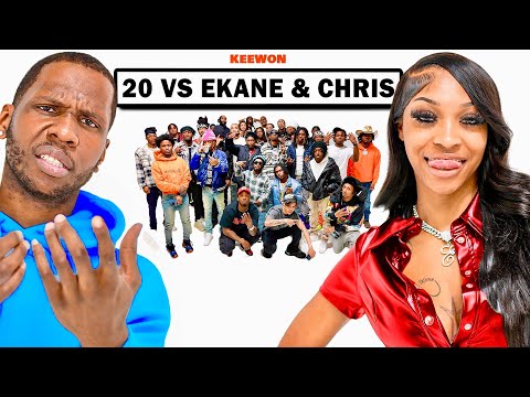 20 PEOPLE VS 1 COUPLE: EKANE & CHRIS