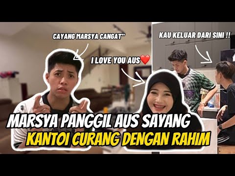 MARSYA PANGGIL AUS SAYANG - K4NTOI CUR4NG DENGAN RAHIM !