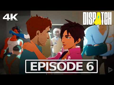 DISPATCH Episode 6 Moving Parts" Full Episode【No Commentary】4K 60FPS Ultra HD
