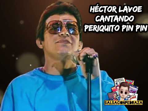 Héctor Lavoe - Periquito Pin Pin