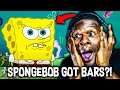 SPONGEBOB GOT BARS Don T Mess With Me While I M Jellyfishing Spongebob Rap REACTION