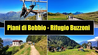 Piani di Bobbio - Rifugio Buzzoni - Con partenza da Barzio (LC)